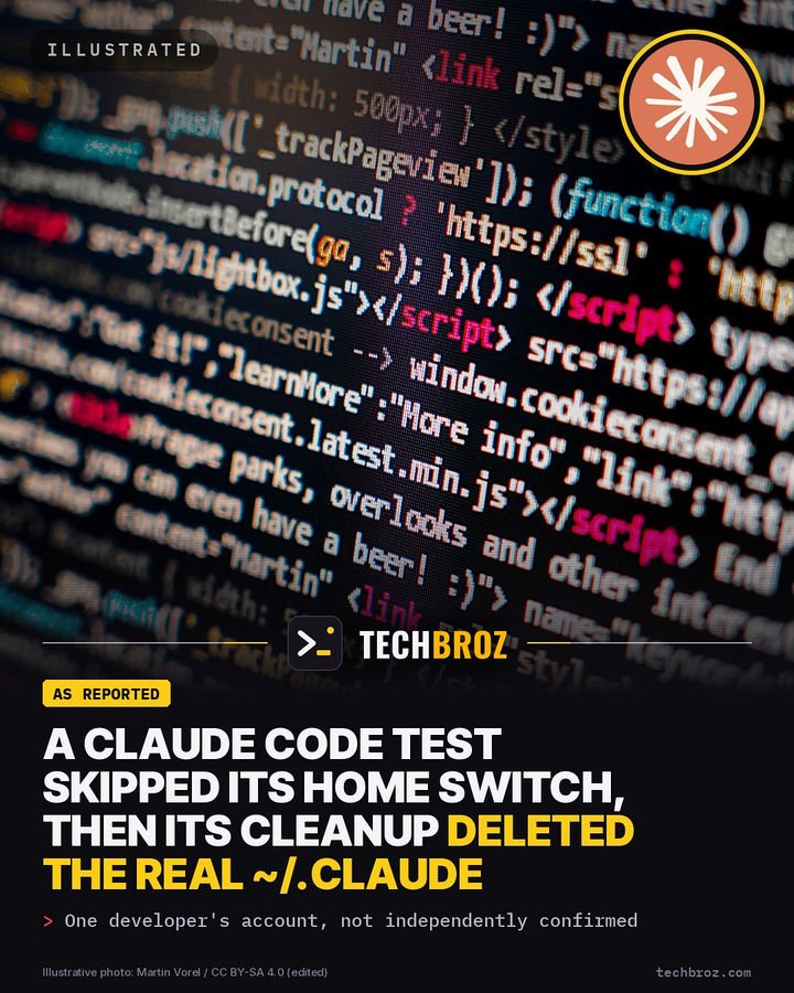 Fail card: A developer shares Claude Code admitting its test ran against their real home folder and its cleanup deleted nearly all of ~/.claude