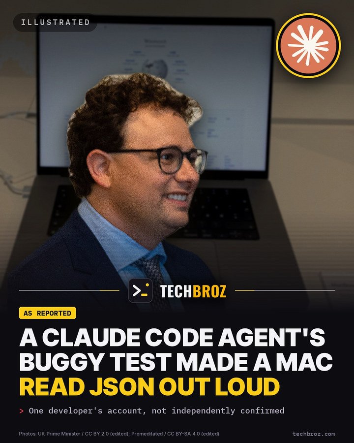 Fail card: A developer says a Claude Code agent's buggy test launched real processes on their Mac, noticed only because it read JSON aloud