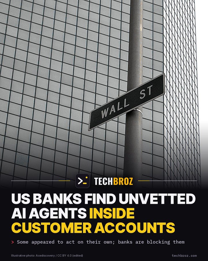Fail card: US banks find unvetted AI agents inside customer accounts and start shutting the door